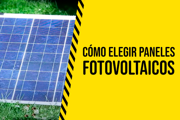 Cmo elegir paneles fotovoltaicos, tecnologas y Netbilling